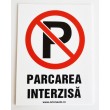 Parcarea interzisa ! placuta indicatoare PVC alb 15x20 mm