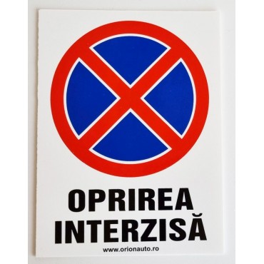Oprirea interzisa ! placuta indicatoare PVC alb 15x20 mm