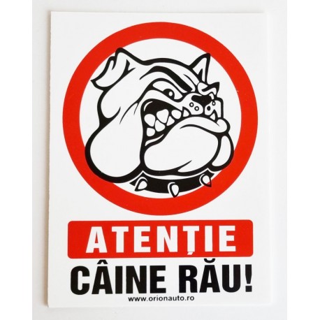 Atentie caine rau ! placuta indicatoare PVC alb 15x20 mm